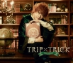 TRIP×TRICK(DVD付)