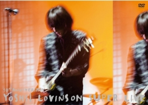 １０ｔｈ　Ａｎｎｉｖｅｒｓａｒｙ　ＹＯＳＨＩＩ　ＬＯＶＩＮＳＯＮ　ＳＵＰＥＲ　ＬＩＶＥ