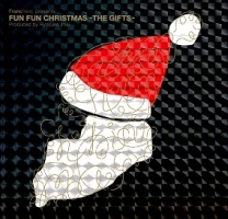 Ｆｒａｎｃｆｒａｎｃ　ｐｒｅｓｅｎｔｓ　Ｆｕｎ　Ｆｕｎ　Ｃｈｒｉｓｔｍａｓ　－　Ｔｈｅ　Ｇｉｆｔｓ