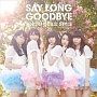 Say　long　goodbye／ヒマワリと星屑　－English　Version－（B）(DVD付)