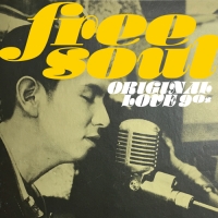 ＦＲＥＥ　ＳＯＵＬ　ＯＲＩＧＩＮＡＬ　ＬＯＶＥ　９０ｓ