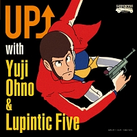 ＵＰ↑　ｗｉｔｈ　Ｙｕｊｉ　Ｏｈｎｏ　＆　Ｌｕｐｉｎｔｉｃ　Ｆｉｖｅ