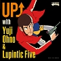 UP↑　with　Yuji　Ohno　＆　Lupintic　Five