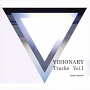 VISIONARY　Tracks　Vol．1