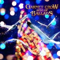 ＧＡＲＮＥＴ　ＣＲＯＷ　ＢＥＳＴ　ＯＦ　ＢＡＬＬＡＤＳ