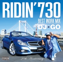 RIDIN’730 Best Work Mix by DJ☆GO