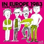イン・ヨーロッパ　1983　－　complete　edition　－