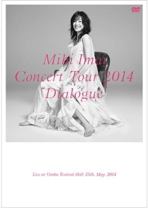 CONCERT　TOUR　2014　“Dialogue”　－Live　at　Osaka　Festival　Hall－