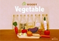 WOODY　Vegetable