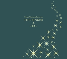 Shinji Tanimura Selection THE SINGER・冬～夢路～