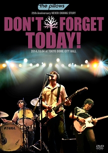 ２５ｔｈ　Ａｎｎｉｖｅｒｓａｒｙ　ＮＥＶＥＲ　ＥＮＤＩＮＧ　ＳＴＯＲＹ　“ＤＯＮ’Ｔ　ＦＯＲＧＥＴ　ＴＯＤＡＹ！”　２０１４．１０．０４　ａｔ　ＴＯＫＹＯ　ＤＯＭＥ　ＣＩＴＹ　ＨＡＬＬ