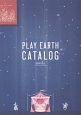 PLAY　EARTH　CATALOG　2014FALL