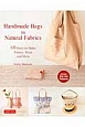Handmade　Bags　in　Natural　Fabrics