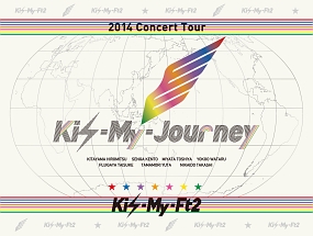 2014Concert　Tour　Kis－My－Journey