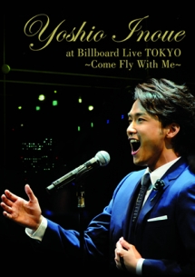 井上芳雄　at　Billboard　Live　TOKYO〜Come　Fly　With　Me〜（通常版）