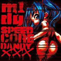 ＳＰＥＥＤＣＯＲＥ　ＤＡＮＤＹ　ＸＸＸ　（２０１４　ＲＥＩＳＳＵＥ）