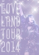 Loveland　tour　2014