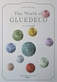 The　World　of　GLUEDECO