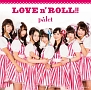 LOVE　n’　ROLL！！（A）(DVD付)