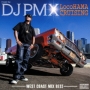 mixed　by　DJ　PMX　LocoHAMA　CRUISING－WEST　COAST　MIX　BEST－
