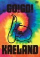 KAELA　presents　GO！GO！KAELAND　2014　－10years　anniversary－（通常盤）
