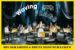 LIVE　“Waving　Flags”