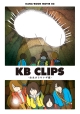 KANA－BOON　MOVIE　02　／　KB　CLIPS　〜幼虫からサナギ編〜