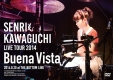 LIVE　Tour　2014　“Buena　Vista”