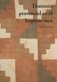 Dominio　provincial　en　el　Imperio　inca