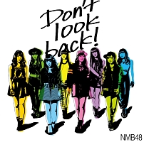 Ｄｏｎ’ｔ　ｌｏｏｋ　ｂａｃｋ！