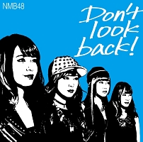 Ｄｏｎ’ｔ　ｌｏｏｋ　ｂａｃｋ！（Ｃ）