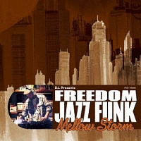 Ｄ．Ｌ　Ｐｒｅｓｅｎｔｓ　ＦＲＥＥＤＯＭ　ＪＡＺＺ　ＦＵＮＫ　ＭＥＬＬＯＷ　ＳＴＯＲＭ