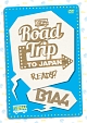 Road　Trip　to　Japan－Ready？