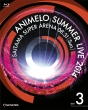 Animelo　Summer　Live　2014　－ONENESS－　8．31