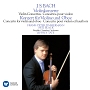 J．S．バッハ：ヴァイオリン協奏曲　第1番＆第2番　ヴァイオリンとオーボエのための協奏曲