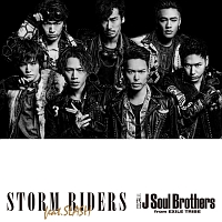 ＳＴＯＲＭ　ＲＩＤＥＲＳ　ｆｅａｔ．ＳＬＡＳＨ