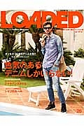 ＬＯＡＤＥＤ　毎日デニム主義！但し、色気のあるデニムしかいらない！