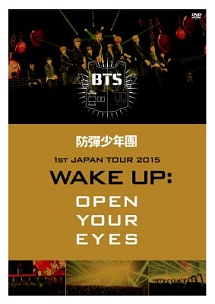 1st JAPAN TOUR 2015「WAKE UP:OPEN YOUR EYES」