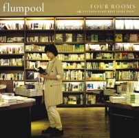 flumpool『FOUR ROOMS+6 (TSUTAYA STAFF BEST SELECTION)』
