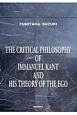 THE　CRITICAL　PHILOSOPHY　OF　IMMANUEL　KANT　AND　HIS　THEORY　OF　THE　EGO