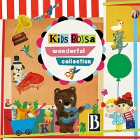 ＫＩＤＳ　ＢＯＳＳＡ　Ｗｏｎｄｅｒｆｕｌ　Ｃｏｌｌｅｃｔｉｏｎ