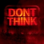 DON’T　THINK－LIVE　AT　FUJI　ROCK　FESTIVAL－(DVD付)