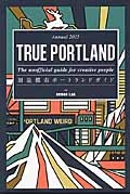 ＴＲＵＥ　ＰＯＲＴＬＡＮＤ　Ａｎｎｕａｌ　２０１５