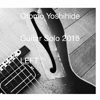 ギター・ソロ　２０１５　ＬＥＦＴ