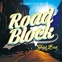 ROAD　BLOCK　－100％　JAMAICAN　DUB　PLATE　MIX－　Mixed　by　YARD　BEAT
