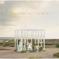 Relax In The City/Pick Me Up