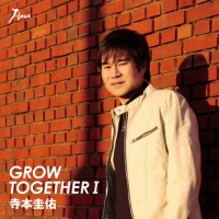 Ｇｒｏｗ　Ｔｏｇｅｔｈｅｒ　Ｉ