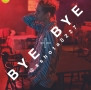BYE×BYE(DVD付)