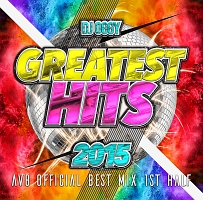 DJ OGGY『THE GREATEST HITS 2015 -AV8 OFFICIAL BEST MIX 1st HALF-』