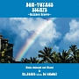 BON－VOYAGE　ESCAPE　〜Rainbow　Groove〜　Music　selected　and　Mixed　by　Mr．BEATS　a．k．a　DJ　CELORY